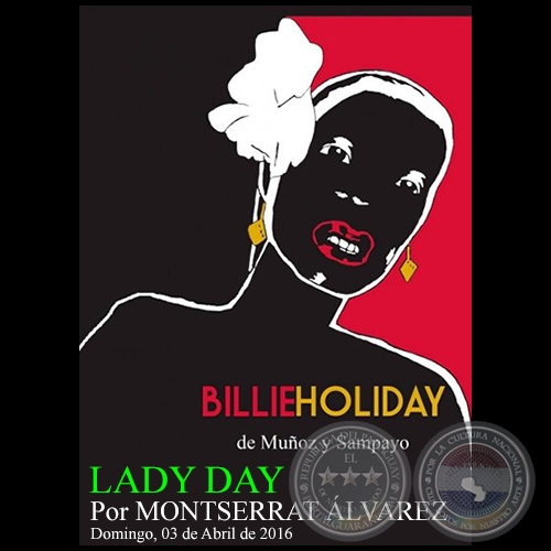 LADY DAY - Por MONTSERRAT ÁLVAREZ - Domingo, 03 de Abril de 2016